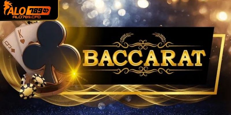 Tên gọi cần nắm khi tìm hiểu cách chơi baccarat