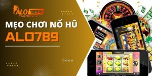 Tiết Lộ Những Mẹo Chơi Nổ Hũ Cùng Chuyên Gia Hàng Đầu